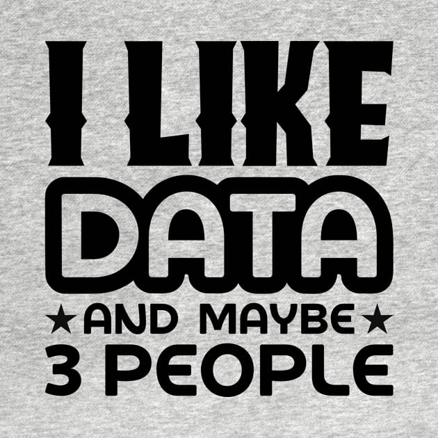 I like data and maybe 3 people by colorsplash